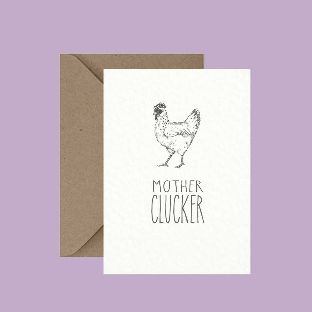Mother Clucker - Pun Greeting Card