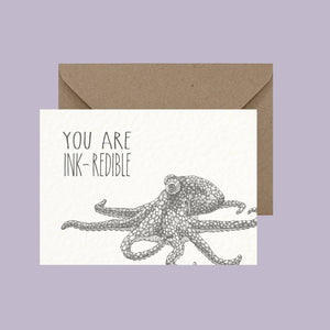 You Are Inkredible - Pun Greeting Card