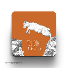Load image into Gallery viewer, You Goat This - Coaster
