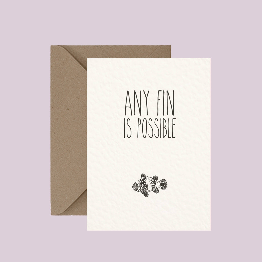 Any Fin Is Possible - Pun Greeting Card
